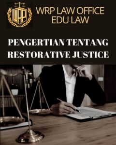 Pengertian Restorative Justice